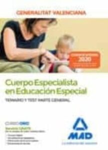 Cuerpo Especialista En Educación Especial De La Administración De La Generalitat Valenciana. Temario Y Test Parte General