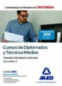 Cuerpo De Diplomados Y Técnicos Medios De La Administración De La Comunidad Autónoma De Cantabria. Temario De Materias Comunes     Volumen 2