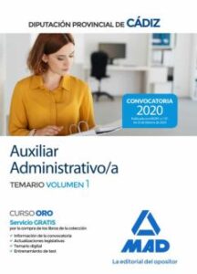 Auxiliar Administrativo/A De La Diputación Provincial De Cádiz. Temario Específico Y Test. Vol. 1