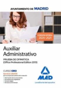 Auxiliar Administrativo Del Ayuntamiento De Madrid. Prueba De Ofimática (Office Professional Edition 2013)