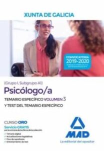 Psicólogo/A De La Xunta De Galicia (Grupo I, Subgrupo A1). Volumen 3 Y Test Del Temario Específico