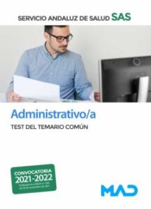 Administrativo/A Del Servicio Andaluz De Salud. Test Del Temario Común