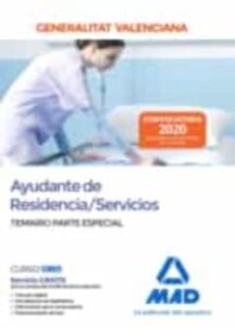 Ayudante De Residencia/Servicios De La Administración De La Generalitat Valenciana. Temario Parte Especial
