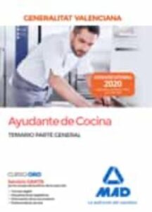 Ayudante De Cocina De La Administración De La Generalitat Valenciana: Temario Parte General