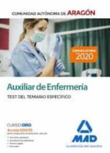Auxiliar De Enfermería De La Comunidad Autónoma De Aragón. Test Del Temario Específico