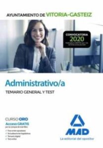 Administrativo/A Del Ayuntamiento De Vitoria-Gasteiz. Temario General Y Test