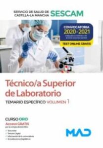 Técnico/A Superior De Laboratorio Del Servicio De Salud De Castilla-La Mancha (Sescam). Temario Específico Volumen 1