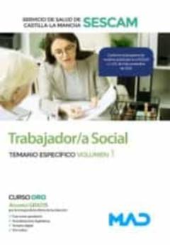 Trabajador/A Social Del Servicio De Salud De Castilla-La Mancha (Sescam). Temario Específico Volumen 1