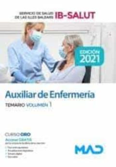 Auxiliar De Enfermería Del Servicio De Salud De Las Illes Balears (Ib-Salut). Temario Volumen 1