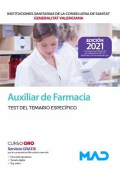 Auxiliar De Farmacia De Las Instituciones Sanitarias De La Conselleria De Sanitat De La Generalitat Valenciana. Test Del Temario Especifico