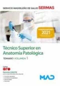 Tecnico Superior En Anatomia Patologica Del Servicio Madrileño De Salud. Temario (Vol. 1)