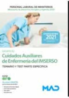Personal Laboral De Ministerios 2021. Cuidados Auxiliares De Enfermeria Del Imserso Grupo E2. Temario Y Test, Parte Especifica