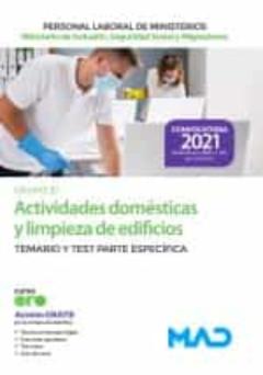 Actividades Domesticas Y Limpieza De Edificios (Grupo Profesional E1) Del Ministerio De Inclusion, Seguridad Social Y Migraciones. Temario Y Test Parte Especifica