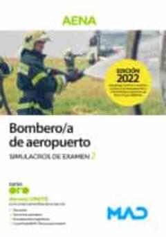 Bombero/A De Aeropuerto (Aena). Simulacros De Examen 2