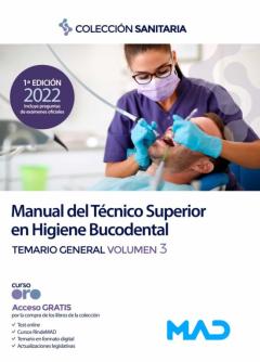 Manual Del Tecnico Superior En Higiene Bucodental. Temario General Volumen 3