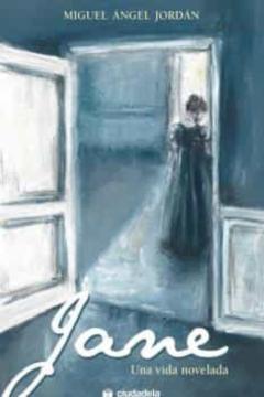 Jane: Una Vida Novelada