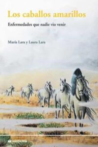 Los Caballos Amarillos: Enfermedades Que Nadie Vio Venir
