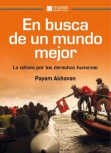En Busca De Un Mundo Mejor: La Odisea Por Los Derechos Humanos