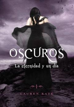 Libro, Audiolibro La Eternidad Y Un Día (Oscuros 5) La Eternidad Y Un Día (Oscuros 5)
