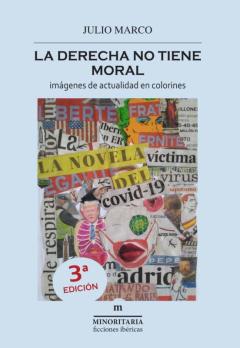 La Derecha No Tiene Moral (3ª Ed.)