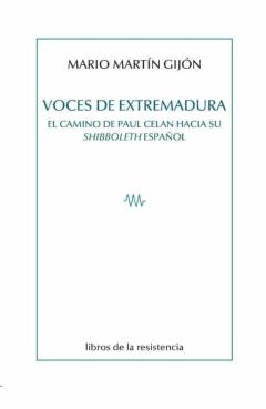 Libro, Audiolibro Voces De Extremadura. El Camino De Paul Celan Hacia Su Shibboleth Español Voces De Extremadura. El Camino De Paul Celan Hacia Su Shibboleth Español