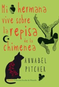 Mi Hermana Vive Sobre La Repisa De La Chimenea (Escolar De Filosofia)