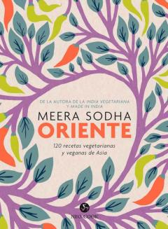 Libro, Audiolibro Oriente: 120 Recetas Vegetarianas Y Veganas De Asia Oriente: 120 Recetas Vegetarianas Y Veganas De Asia