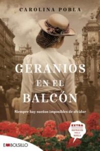 Geranios En El Balcón. Una Historia De Ilusiones Y Renuncias.