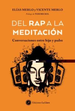 Del Rap A La Meditacion