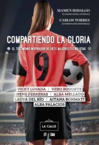 Compartiendo La Gloria. El Testimonio Inspirador De Siete Mujeres