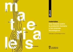 Materiales. Una Historia Sobre La Evolución Humana Y Los Avances Tecnológicos