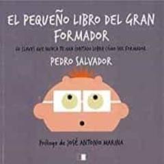 Libro, Audiolibro El Pequeño Libro Del Gran Formador: 60 Claves Que Nunca Te Han Co Ntado Sobre Como Ser Formador El Pequeño Libro Del Gran Formador: 60 Claves Que Nunca Te Han Co Ntado Sobre Como Ser Formador