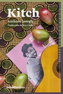 Kitch: Una Biografia De Ficcion De Un Icono Del Calipso