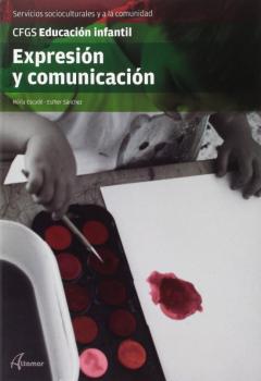 Expresion Y Comunicacion Grado Superior (Educacion Infantil)