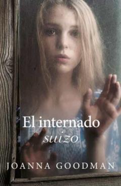 Libro, Audiolibro El Internado Suizo El Internado Suizo
