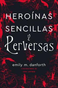 Libro, Audiolibro Heroinas Sencillas Y Perversas Heroinas Sencillas Y Perversas