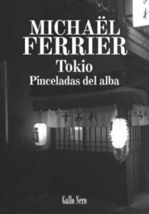Tokio. Pinceladas Del Alba