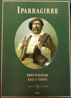 Iparragirre. Raíz Y Viento. Erro-Urratsak (Estuche 2 Tomos)
