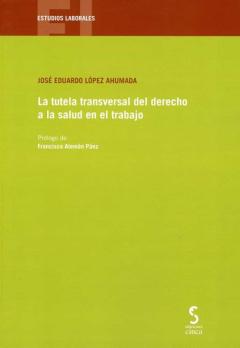 Libro, Audiolibro La Tutela Transverdal Del Derecho A La Salud En El Trabajo La Tutela Transverdal Del Derecho A La Salud En El Trabajo