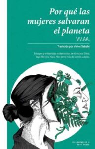 Por Que Las Mujeres Salvaran El Planeta