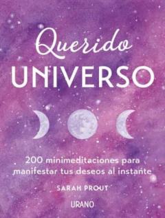 Libro, Audiolibro Querido Universo: 200 Mini-Meditaciones Para Manifestar Tus Deseo S Al Instante Querido Universo: 200 Mini-Meditaciones Para Manifestar Tus Deseo S Al Instante