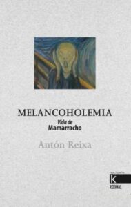 Melancoholemia: Vida De Mamarracho