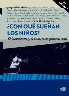 ¿Con Qué Sueñan Los Niños? El Inconsciente Y El Deseo En Su Prime Ra Edad