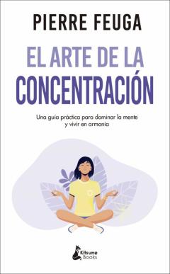El Arte De La Concentración