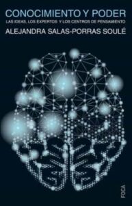 Conocimiento Y Poder: Las Ideas, Los Expertos Y Los Centros De Pensamiento