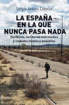 La España En La Que Nunca Pasa Nada
