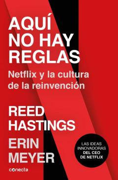 Libro, Audiolibro Aquí No Hay Reglas. Netflix Y La Cultura De La Reinvención Aquí No Hay Reglas. Netflix Y La Cultura De La Reinvención