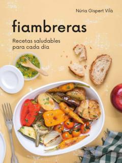 Fiambreras: Recetas Saludables Para Cada Dia