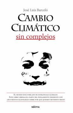Libro, Audiolibro Cambio Climatico Sin Complejos Cambio Climatico Sin Complejos
