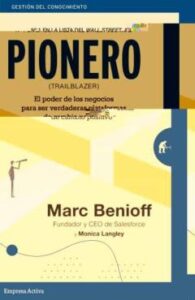 Pionero: El Poder De Los Negocios Para Ser Verdaderas Plataformas De Cambio Positivo